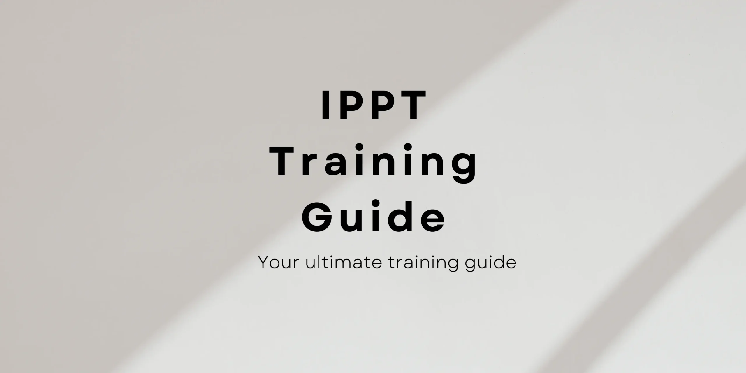 🏆 IPPT Training Plan Singapore 1 ippt training guide